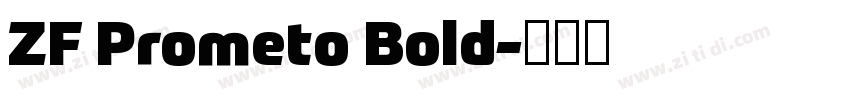 ZF Prometo Bold字体转换